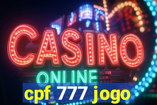 cpf 777 jogo